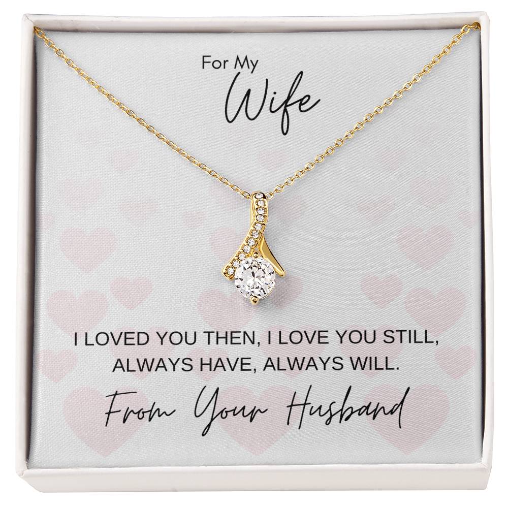 I Love You Still | Gift for Muslim Wife from Husband | Alluring Beauty Necklace