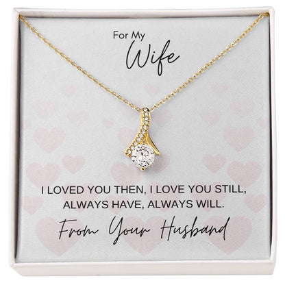 I Love You Still | Gift for Muslim Wife from Husband | Alluring Beauty Necklace