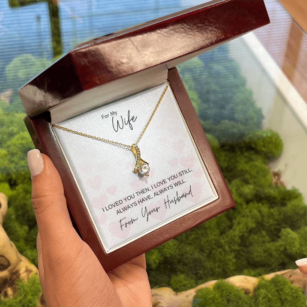 I Love You Still | Gift for Muslim Wife from Husband | Alluring Beauty Necklace